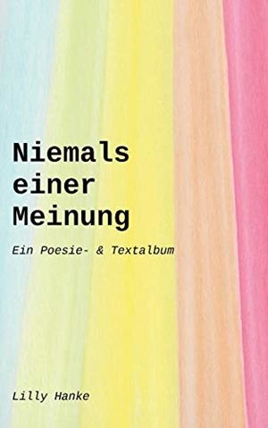 NIEMALS EINER MEINUNG | 9783750493919 | HANKE, LILLY