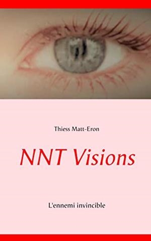 NNT VISIONS | 9782322094813 | MATT-ERON, THIESS