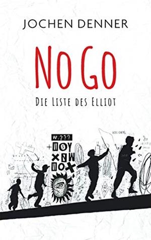 NO GO - DIE LISTE DES ELLIOT | 9783748179573 | DENNER, JOCHEN