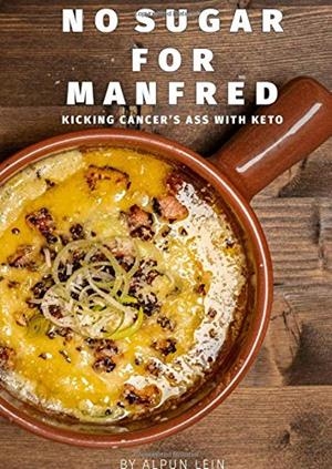 NO SUGAR FOR MANFRED | 9783751922159 | LEIN, ALPUN