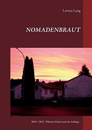 NOMADENBRAUT | 9783750415652 | LANG, LARISSA