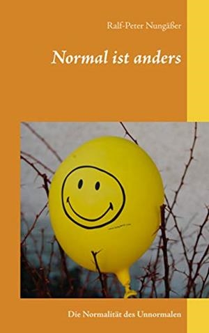NORMAL IST ANDERS | 9783749484232 | NUNGASSER, RALF-PETER