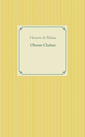 OBERSTE CHABERT | 9783750438354 | BALZAC, HONORE DE