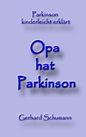 OPA HAT PARKINSON | 9783748192756 | SCHUMANN, GERHARD
