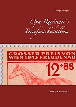 OPA REISINGER´S BRIEFMARKENALBUM | 9783751906241 | REISINGER, GEORG