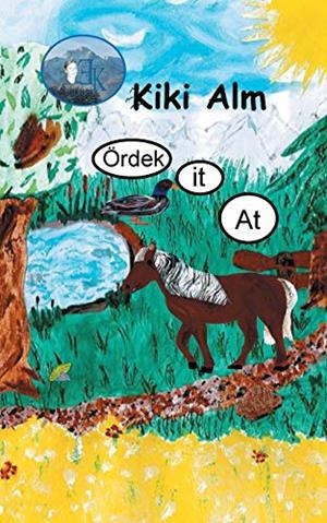 ÖRDEK IT AT | 9783750428874 | ALM, KIKI