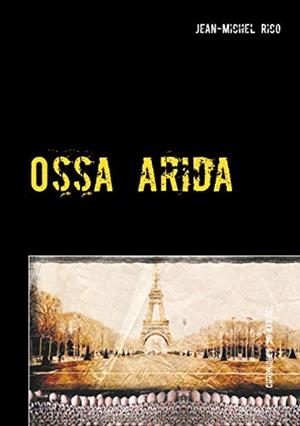 OSSA ARIDA | 9782322202843 | RICO, JEAN-MICHEL