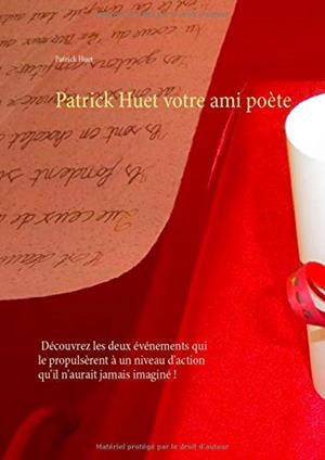 PATRICK HUET VOTRE AMI POETE | 9782322205950 | HUET, PATRICK