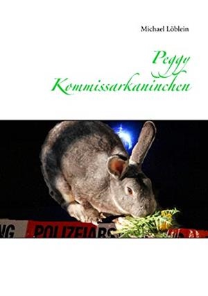 PEGGY KOMMISSARKANINCHEN | 9783746074092 | LOBLEIN, MICHAEL