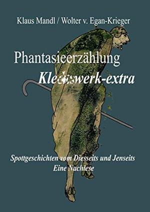 PHANTASIEERZAHLUNG KLECKSWERK-EXTRA | 9783738638653 | MANDL, KLAUS / EGAN-KRIEGER, WOLTER V.