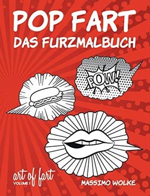 POP FART - DAS FURZMALBUCH | 9783741252990 | WOLKE, MASSIMO