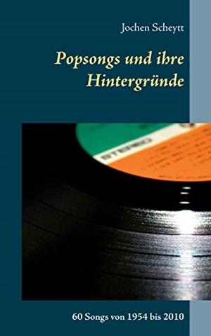 POPSONGS UND IHRE HINTERGRUNDE | 9783750487758 | SCHEYTT, JOCHEN