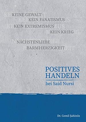 POSITIVES HANDELN BEI SAID NURSI | 9783750401068 | SAHINOZ, CEMIL