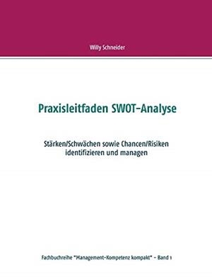 PRAXISLEITFADEN SWOT-ANALYSE | 9783734735196 | SCHNEIDER, WILLY