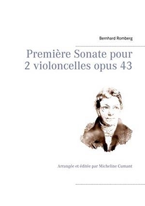 PREMIÈRE SONATE POUR 2 VIOLONCELLES OPUS 43 | 9782322077045 | ROMBERG, BERNHARD