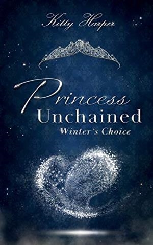 PRINCESS UNCHAINED | 9783751932844 | HARPER, KITTY