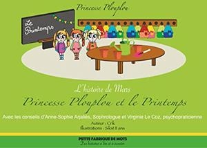 PRINCESSE PLOUPLOU ET LE PRINTEMPS | 9782322204939 | CRIK, AUTEUR / SILOE, 11 ANS, ILLUSTRATIONS / ANNE-S