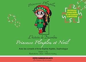PRINCESSE PLOUPLOU ET NOËL | 9782322188895 | CRIK, TEXTE / SILOE, ILLUSTRATIONS / ANNE-SOPHIE ARJ