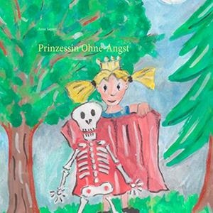 PRINZESSIN OHNE-ANGST | 9783750431522 | SAGNER, ANNE