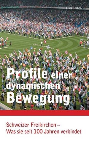 PROFILE EINER DYNAMISCHEN BEWEGUNG | 9783734774799 | IMHOF, FRITZ