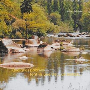 QUELQUES POÈMES... FONT-ILS UNE VIE... UN ROMAN... | 9782322189069 | BREDEAU, HELAN