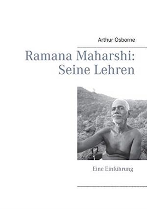 RAMANA MAHARSHI: SEINE LEHREN | 9783848214921 | OSBORNE, ARTHUR