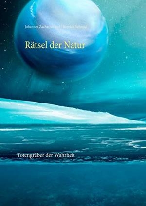 RÄTSEL DER NATUR | 9783750436121 | ZACHARIAS, JOHANNES / SCHMID, HEINRICH
