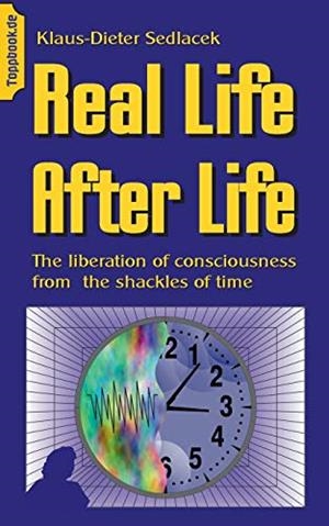REAL LIFE AFTER LIFE | 9783750409354 | SEDLACEK, KLAUS-DIETER