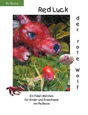 RED LUCK, DER ROTE WOLF | 9783738659641 | BECCA, RE