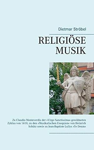 RELIGIÖSE MUSIK | 9783750434226 | STROBEL, DIETMAR