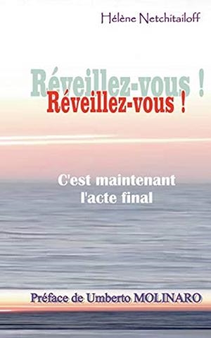 REVEILLEZ-VOUS ! | 9782322191307 | NETCHITAILOFF, HELENE