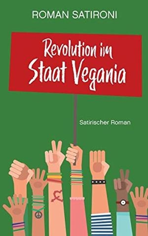 REVOLUTION IM STAAT VEGANIA | 9783749402052 | SATIRONI, ROMAN