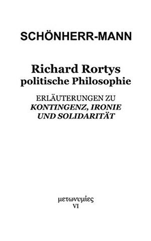 RICHARD RORTYS POLITISCHE PHILOSOPHIE | 9783750422902 | SCHONHERR-MANN, HANS-MARTIN
