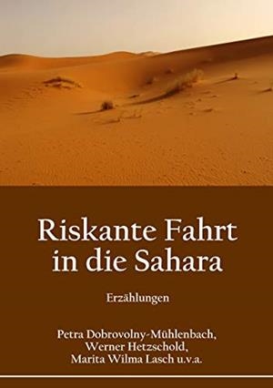 RISKANTE FAHRT IN DIE SAHARA | 9783751922920 | DOBROVOLNY-MUHLENBACH, PETRA / HETZSCHOLD, WERNER