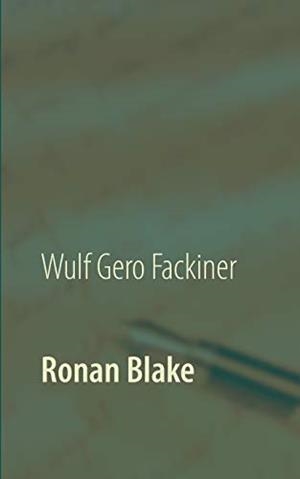 RONAN BLAKE | 9783752822939 | FACKINER, WULF GERO