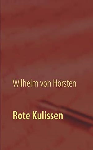 ROTE KULISSEN | 9783750451933 | VON HORSTEN, WILHELM