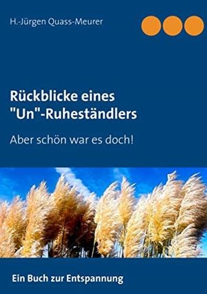 RÜCKBLICKE EINES "UN"-RUHESTÄNDLERS | 9783749466795 | QUASS-MEURER, H.-JURGEN