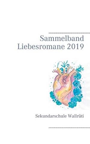 SAMMELBAND LIEBESROMANE 2019 | 9783750417458