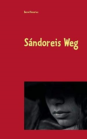 SÁNDOREIS WEG | 9783739217079
