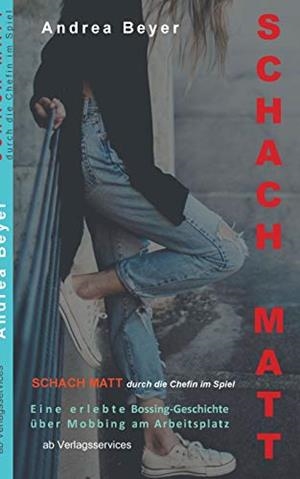 SCHACH MATT - DURCH DIE CHEFIN IM SPIEL | 9783751936064 | BEYER, ANDREA