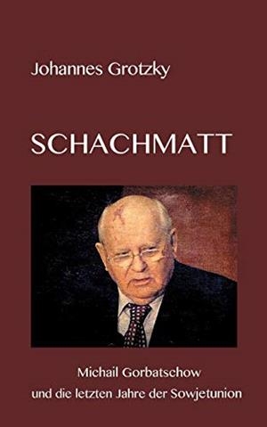 SCHACHMATT | 9783749446728 | GROTZKY, JOHANNES