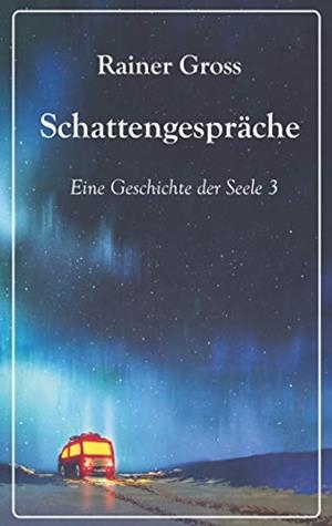 SCHATTENGESPRÄCHE | 9783749496396 | GROSS, RAINER