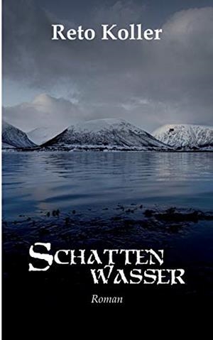 SCHATTENWASSER | 9783750434851 | KOLLER, RETO