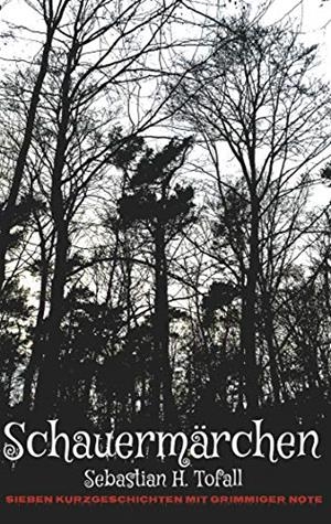 SCHAUERMÄRCHEN | 9783749472000 | TOFALL, SEBASTIAN H.