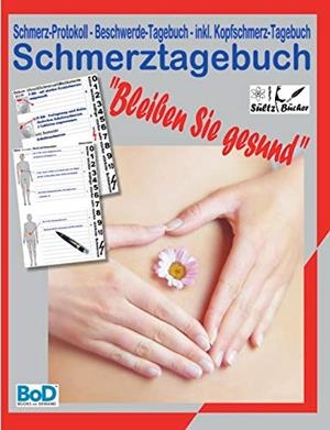 SCHMERZTAGEBUCH | 9783750436411 | SULTZ, UWE H. / SULTZ, RENATE