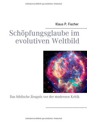 SCHOPFUNGSGLAUBE IM EVOLUTIVEN WELTBILD | 9783751930192