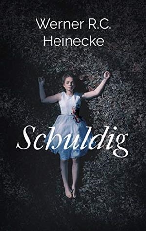 SCHULDIG | 9783743109544 | HEINECKE, WERNER R.C.