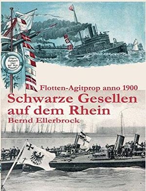 SCHWARZE GESELLEN AUF DEM RHEIN | 9783751903288 | ELLERBROCK, BERND