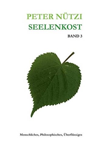 SEELENKOST BAND 3 | 9783751920650 | NUTZI, PETER