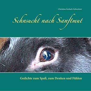 SEHNSUCHT NACH SANFTMUT | 9783741295386 | GERLACH-SCHWEITZER, CHRISTINA